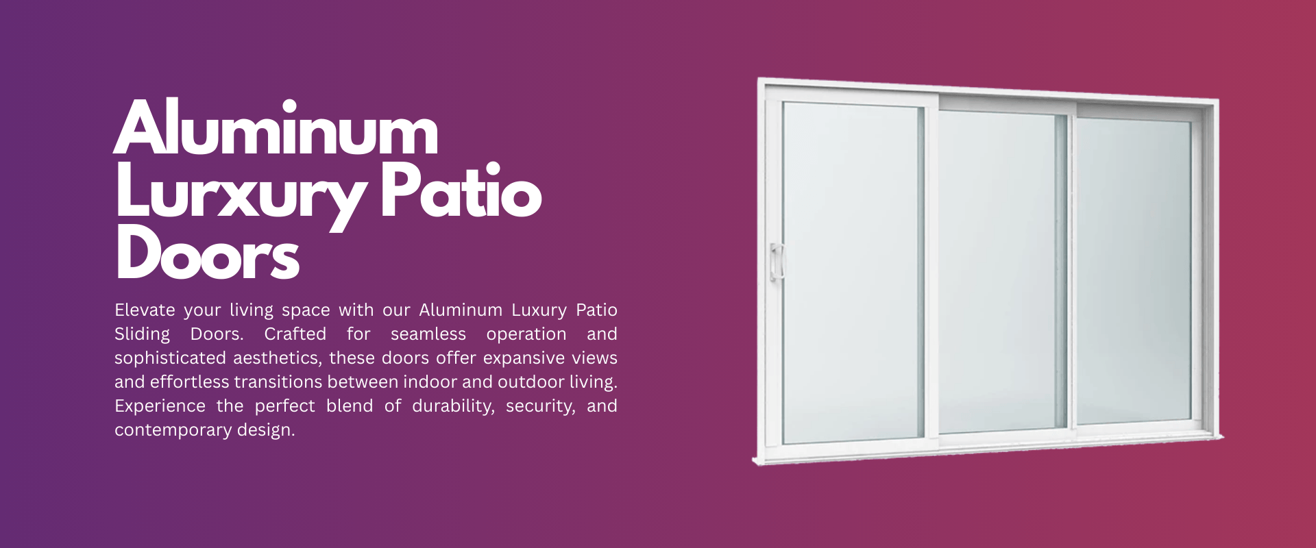 Aluminum Luxury Patio Doors